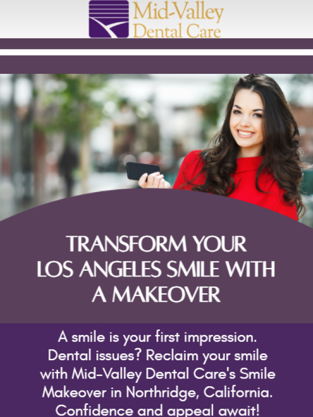 Transform Your Los Angeles Smile with a Makeover